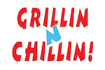 Grillin n Chillin